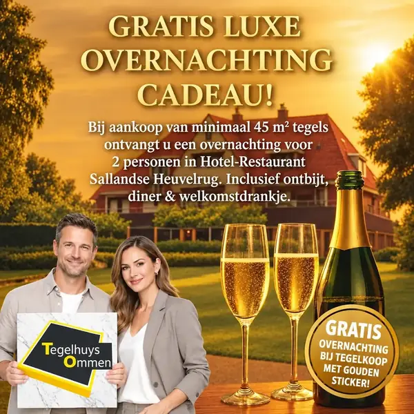Gratis Luxe Overnachting bij Tegelaankoop!
